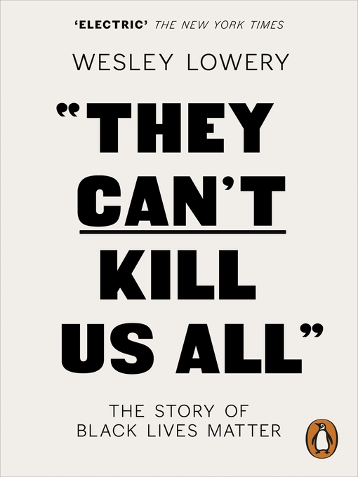 Title details for They Can't Kill Us All by Wesley Lowery - Wait list